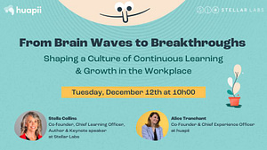 Webinar huapii Shaping a Culture of Continuous Learning and Growth in the Workplace.
